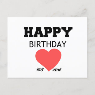 HAPPY BIRTHDAY MY LOVE HOLIDAY POSTCARD