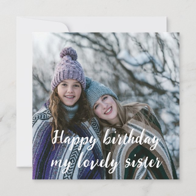 Happy birthday my lovely sister with custom photo  (Front)