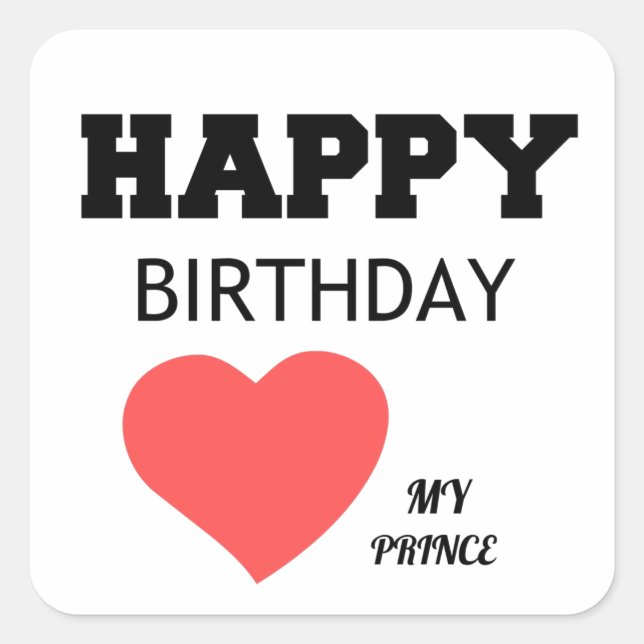 HAPPY BIRTHDAY MY PRINCE SQUARE STICKER (Front)
