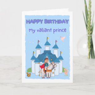 Happy Birthday My Valiant Prince/Son/Brother/Kid Card