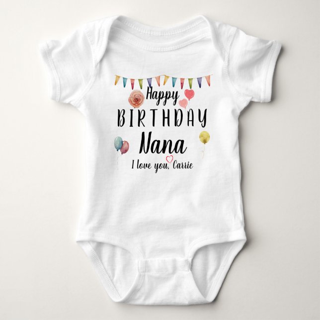 Happy Birthday Nana Cute Custom Personalised Name Baby Bodysuit (Front)