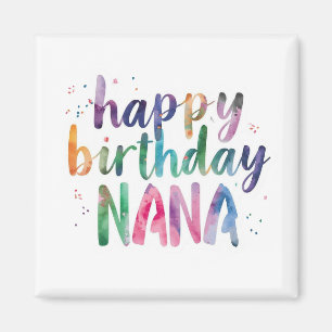 Happy Birthday Nana Magnet