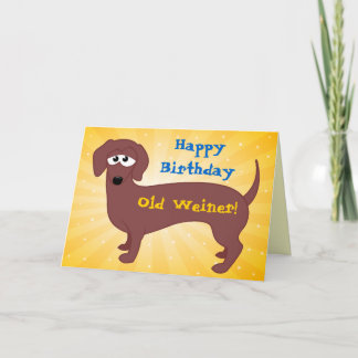 Happy Birthday Old Weiner Card