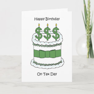 Happy Birthday on Tax Day April 15th Card