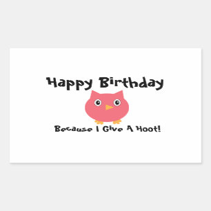 Happy Birthday Owl Pink Funny Hoot Personalise Rectangular Sticker
