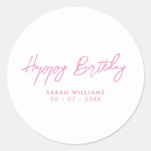 Happy Birthday Pink and White Modern Script Classic Round Sticker