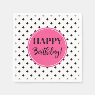 Happy Birthday Pink Black White Dots Napkins