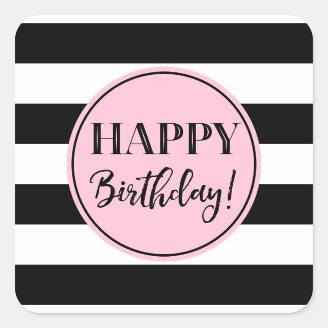 Happy Birthday Pink Black White Stripes Square Sti Square Sticker (Front)