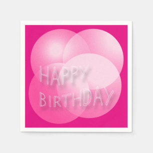 Happy Birthday Pink Bubbles choose Background Napkin