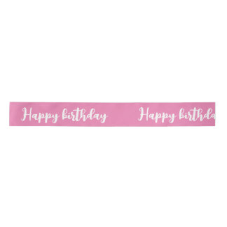 "happy birthday " pink colour satin ribbon