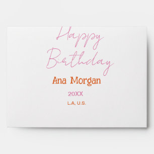 HAPPY BIRTHDAY PINK ORANGE NAME SIMPLE YEAR PLACE ENVELOPE