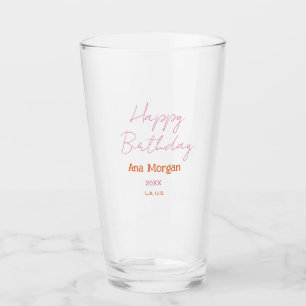 HAPPY BIRTHDAY PINK ORANGE NAME SIMPLE YEAR PLACE GLASS