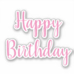 Happy Birthday Pink White Girls Party Custom Colou<br><div class="desc">Designed for birthday celebrations!</div>