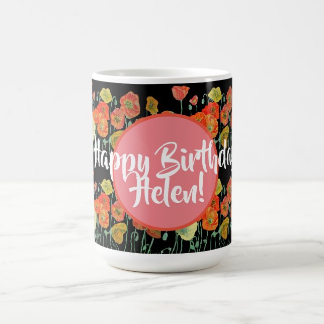 Happy Birthday Poppy floral ladies Name Mug (Center)