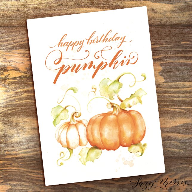 Happy Birthday Pumpkin 5 x 7 Card (Creator Uploaded)