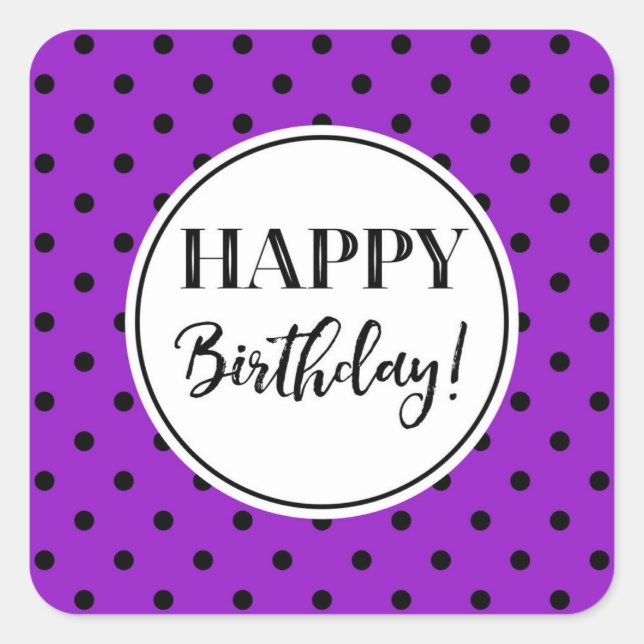 Happy Birthday Purple White Black Dots Square Sticker (Front)