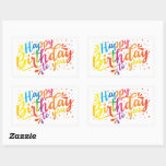 Happy Birthday - rainbow colours Birthday Rectangu Rectangular Sticker<br><div class="desc">Colourful Happy Birthday to you stickers</div>