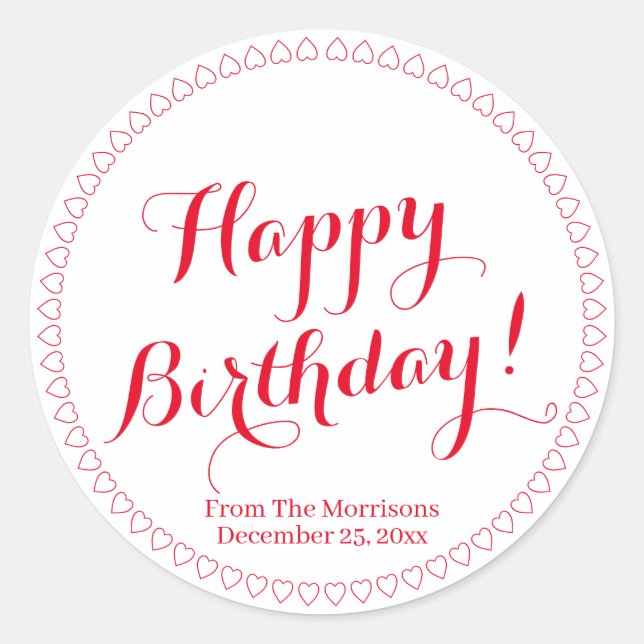 Happy Birthday red custom script name hearts Classic Round Sticker (Front)