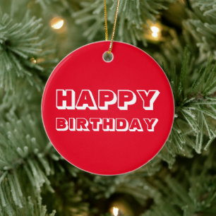 Happy Birthday, Red white modern bold Ceramic Ornament