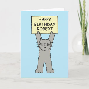 Happy Birthday Robert, Cartoon Cat. Card