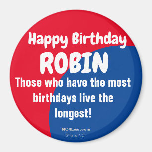 Happy Birthday ROBIN Refrigerator Magnet
