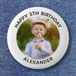 Happy Birthday Round Photo White 6 Cm Round Badge<br><div class="desc">Create your own personalised white border photo button for your child's special birthday. Customise the solid white background colour or the black text colour to match your photo. If you change the font type or size, you can fine tune the curvature of the text in small increments. Have fun creating...</div>
