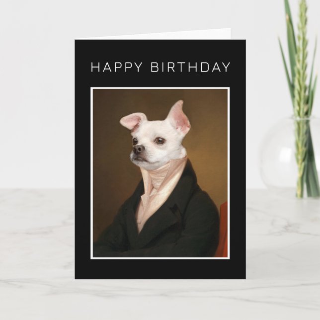 Happy Birthday | Royal Chihuahua Portrait Card (Front)