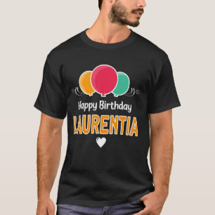 Happy Birthday saying Laurentia T-Shirt