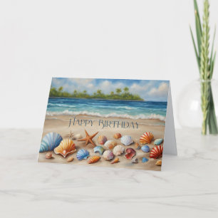 Happy Birthday Seashells on Sandy Tropical Beach Card