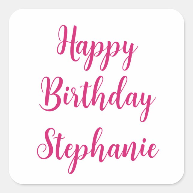 Happy Birthday Simple Custom Name Pink Girly Square Sticker (Front)