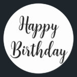 Happy Birthday Simple Minimalist Black Typography Classic Round Sticker<br><div class="desc">Designed for birthday celebrations!</div>