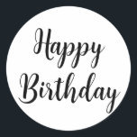 Happy Birthday Simple Minimalist Black Typography Classic Round Sticker<br><div class="desc">Designed for birthday celebrations!</div>