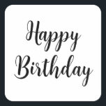 Happy Birthday Simple Minimalist Black Typography Square Sticker<br><div class="desc">Designed for birthday celebrations!</div>