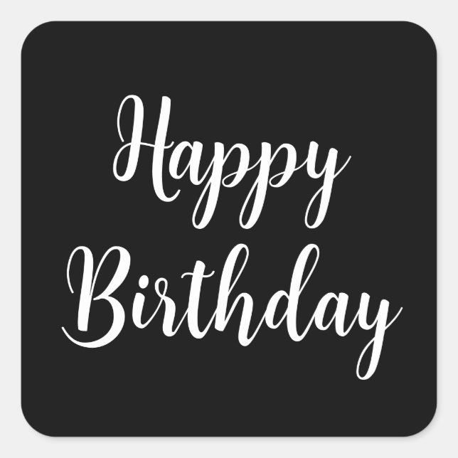 Happy Birthday Simple Minimalist Black White Cool Square Sticker (Front)