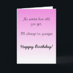 Happy Birthday Sister Brother Older Humour Funny Card<br><div class="desc">This design was created though digital art. It may be personalised in the area provide or customising by choosing the click to customise further option and changing the name, initials or words. You may also change the text colour and style or delete the text for an image only design. Contact...</div>