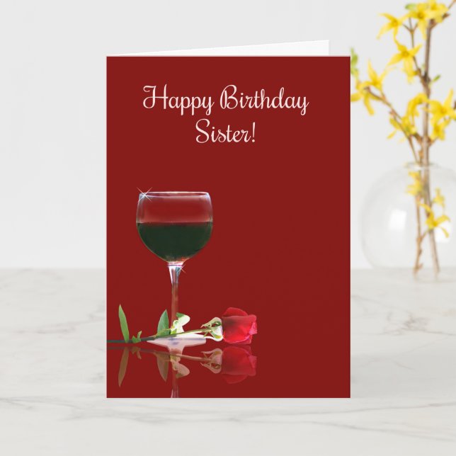 Happy Birthday Sister Funny Wine Themed Card (Yellow Flower)