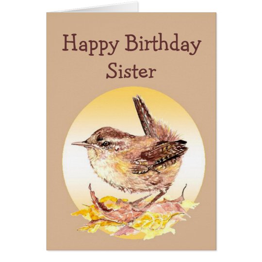 Happy Birthday Sister Watercolor House Wren Bird Card