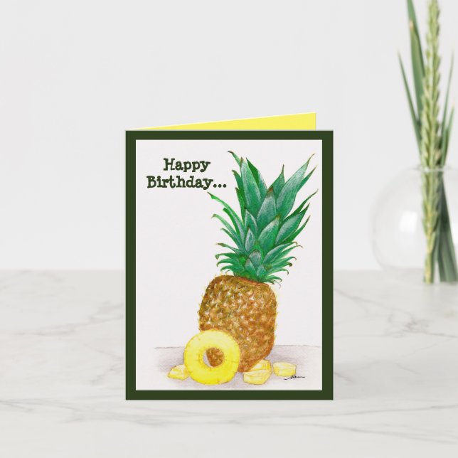 Happy Birthday, so be like a Pineapple  Card (Front)