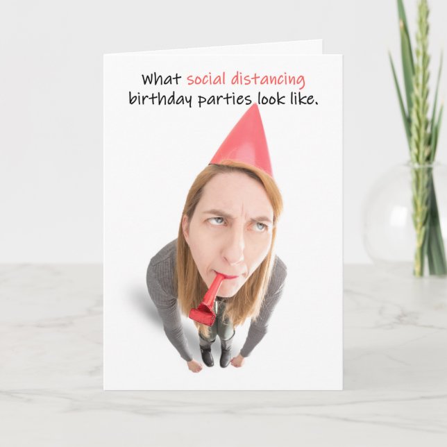 Happy Birthday Social Distancing HUmor Holiday Card (Front)