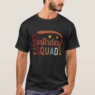 Happy Birthday Squad Birthday Diva Squad Bday Squa T-Shirt