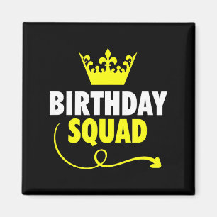 Happy birthday squad ideas king crown party gift magnet