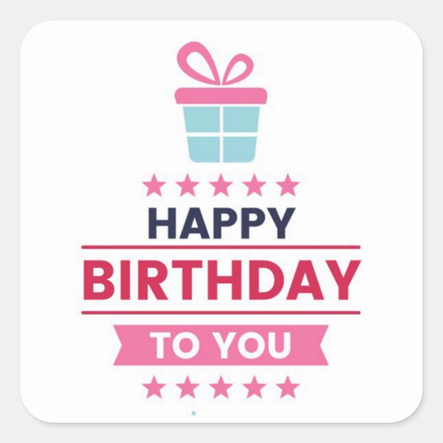 Happy Birthday  Square Sticker (Front)