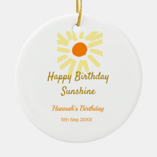 Happy birthday sunshine yellow orange birthday boh ceramic ornament