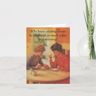 Happy Birthday. Swearing Coffee Friend. Card