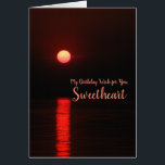 Happy Birthday Sweetheart Red Sunset<br><div class="desc">A beautiful red sunset over Lake Michigan. This is a lovely birthday cay card for your wife or sweetheart on a standard (5" x 7") greeting card.</div>