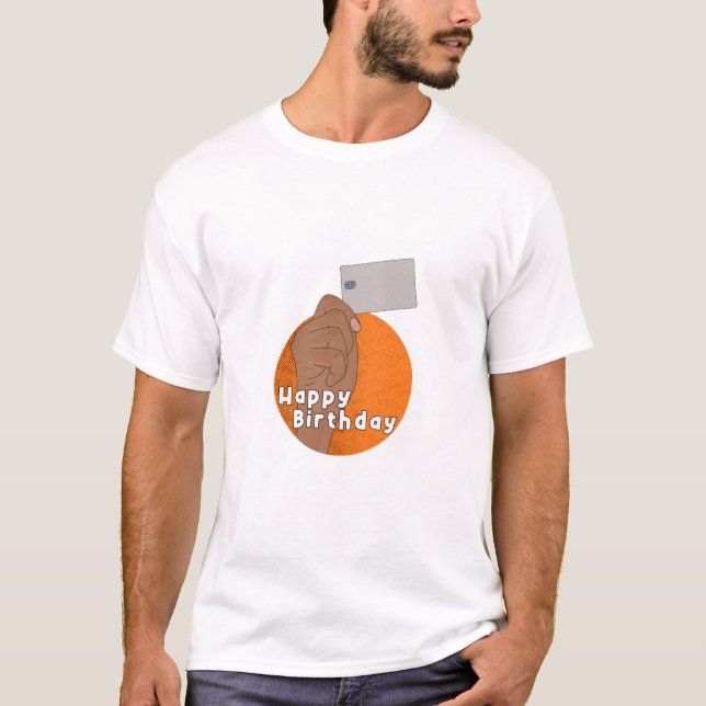 Happy Birthday T-Shirt (Front)