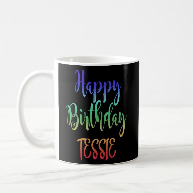 Happy Birthday Tessie  Idea  Coffee Mug (Left)