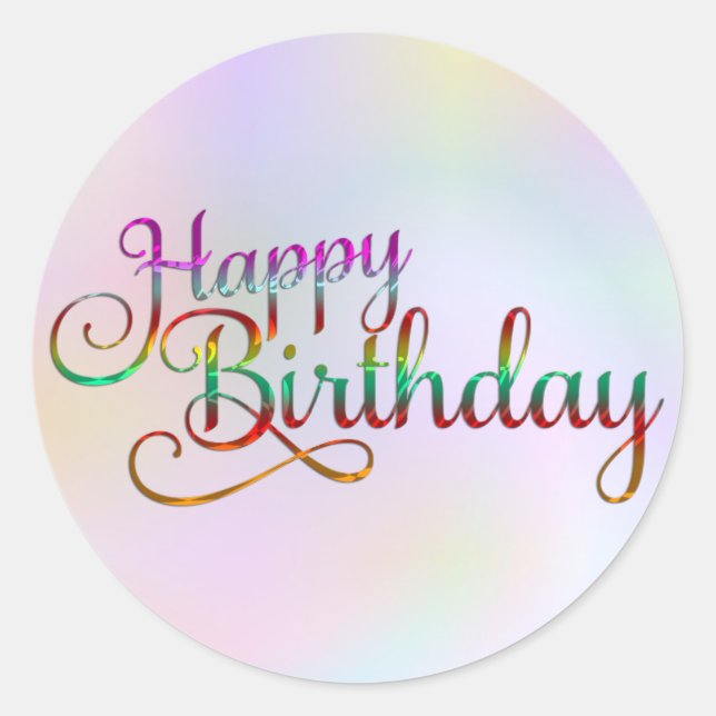 HAPPY BIRTHDAY - text design + your own ideas Classic Round Sticker (Front)