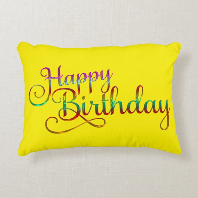 HAPPY BIRTHDAY - text design + your own ideas Decorative Cushion (Front)