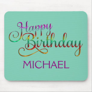 HAPPY BIRTHDAY - text design + your own ideas Mouse Pad